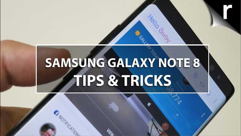 Samsung Galaxy Note8 – Mẹo và thủ thuật cần thiết cho bạn